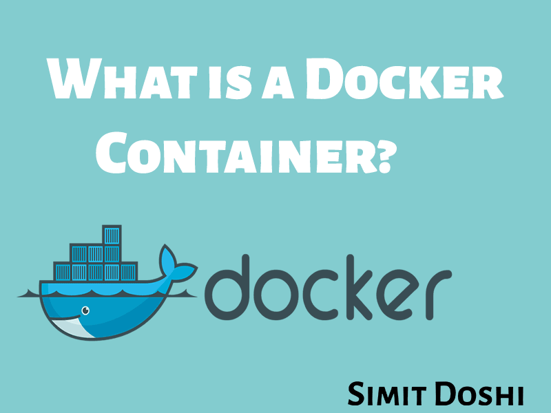 What is a Docker Container?